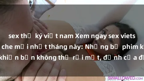 sex thư ký việt nam Xem ngay sex vietsub đỉnh cao, không che mới nhất tháng này: Những bộ phim khiến bạn không thể rời mắt, đỉnh của đỉnh, cực kỳ kích thích.
